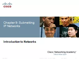 Chapter 9:  Subnetting  IP Networks