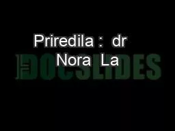 PPT-Priredila : dr Nora La