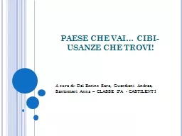 PAESE CHE  VAI…  CIBI-USANZE CHE TROVI!