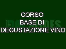 CORSO BASE DI DEGUSTAZIONE VINO