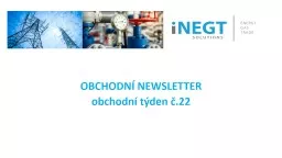 OBCHODNÍ NEWSLETTER obchodní týden č.22