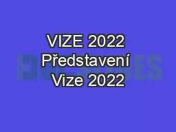 VIZE 2022 Představení Vize 2022