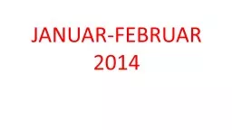JANUAR-FEBRUAR 2014 December 2012: