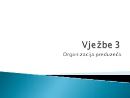 Vježbe 3 Organizacija preduzeća