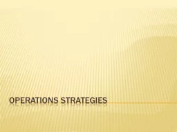 Operations Strategies A look at the syllabus