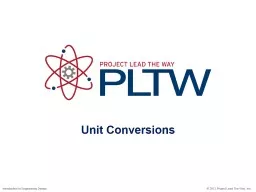 Unit Conversions © 2012 Project Lead The Way, Inc.