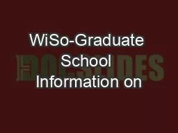 WiSo-Graduate School Information on