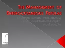 The Management of Enterocutaneous Fistulae