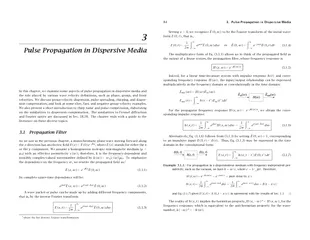 Pulse Propagation in Dispersive Media In this chapter
