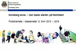Nordberg skole – Den beste starten på fremtiden!