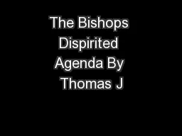 The Bishops Dispirited Agenda By Thomas J