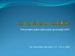 Co nového u vodáků? Prezentace práce výchovných zpravodajů HKVS