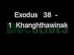 Exodus   38  -  1  Khanghthawinak