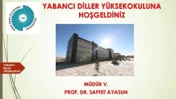 YABANCI DİLLER YÜKSEKOKULUNA HOŞGELDİNİZ