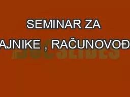 SEMINAR ZA TAJNIKE , RAČUNOVOĐE