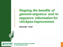 Reaping the benefits of genome sequence and re-sequence information for chickpea improvement