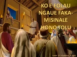 KO E FOLAU NGAUE FAKA-MISINALE HONO TOLU