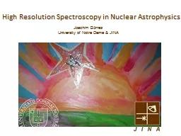 High Resolution Spectroscopy in Nuclear Astrophysics