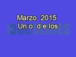 PPT-Marzo 2015 Un o d e los