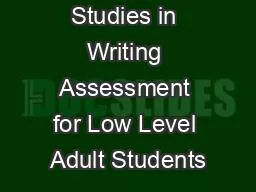 Seven Case Studies in Writing Assessment for Low Level Adult Students