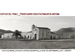 PPT-CORTIJO DEL FRAILE__PROIEKTUAREN IDEIA ETA ERAIKUNTZA SISTEMA