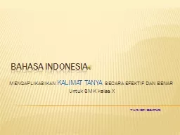 BAHASA INDONESIA MENGAPLIKASIKAN