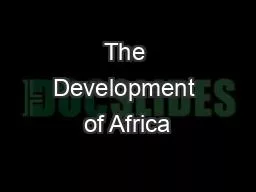 PPT-The Development of Africa