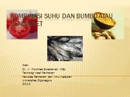 KOMBINASI SUHU DAN BUMBU ATAU PENGAWET