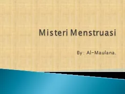 Misteri   Menstruasi   By :