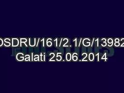 POSDRU/161/2.1/G/139824 Galati 25.06.2014