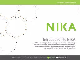 Introduction to NIKA NIKA is revolutionizing how businesses and governments design, build