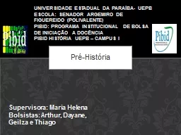 Pré-História Supervisora: Maria Helena