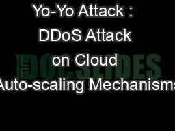 Yo-Yo Attack :  DDoS Attack on Cloud Auto-scaling Mechanisms