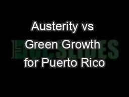 Austerity vs Green Growth for Puerto Rico