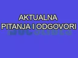 PPT-AKTUALNA PITANJA I ODGOVORI