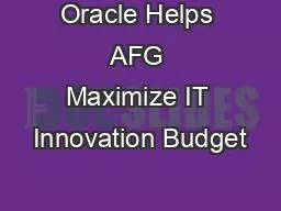 Oracle Helps AFG Maximize IT Innovation Budget