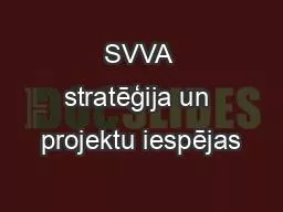 PPT-SVVA stratēģija un projektu iespējas