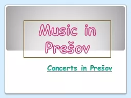 Concerts  in Prešov Music