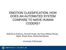 EMOTION CLASSIFICATION: HOW DOES AN AUTOMATED SYSTEM COMPARE TO NAÏVE HUMAN CODERS?