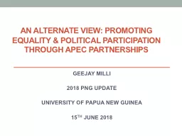 AN ALTERNATE VIEW: PROMOTING EQUALITY & POLITICAL PARTICIPATION THROUGH APEC PARTNERSHIPS