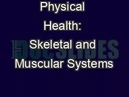 Physical Health: Skeletal and Muscular Systems