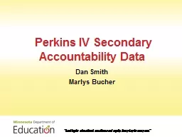 Perkins IV Secondary  Accountability Data