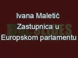 Ivana Maletić Zastupnica u Europskom parlamentu