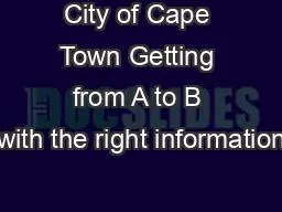 City of Cape Town Getting from A to B with the right information