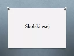 Školski esej Što je školski esej?