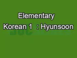 Elementary  Korean 1  : Hyunsoon