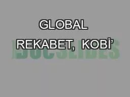 PPT-GLOBAL REKABET, KOBİ’