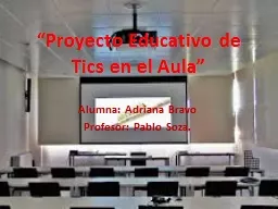 “Proyecto Educativo de Tics en el Aula”