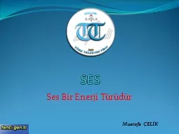 PPT-SES Ses Bir Enerji Türüdür