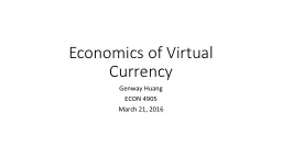 Economics of Virtual Currency